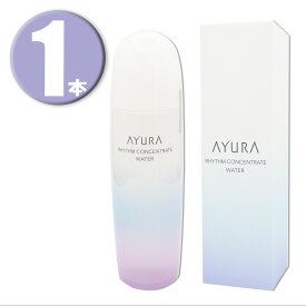 (1本) AYURA アユーラ リズムコンセントレートウォーター 300mL 化粧水 RHYTHM CONCENTRATE WATER