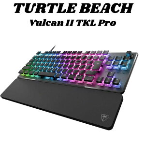 TURTLE BEACH ���s�b�h�g���K�[ ���� �Q�[�~���O�L�[�{�[�h Vulcan II TKL Pro ���A�N�^�b�v �σA�N�`���G�[�V���� ���{��z�� �L�� �u���b�N �� �z�[���G�t�F�N�g �A�i���O �e���L�[���X RGB