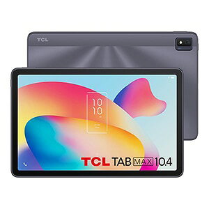 Vi TCL ^ubgPC 10.36 C` TCL TABMAX 10.4 9296Q [Xy[XO[] Snapdragon 665 2GHz+1.8GHz F6GB 256GB