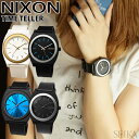 NIXON ニクソン 時計 腕時計 A119A1191297/A1191308/A1191529/A1192835/A1192030TIME TELLER タイ...