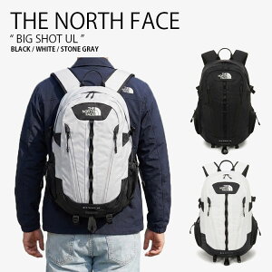 THE NORTH FACE �m�[�X�t�F�C�X �����b�N BIG SHOT UL �r�b�O�V���b�g ���[�G�� �o�b�N�p�b�N �o�b�O �f�C�p�b�N �����b�N�T�b�N A4���[ ���S �J�W���A�� �X�g���[�g �A�E�g�h�A �ʊw �ʋ� �o�R ����
