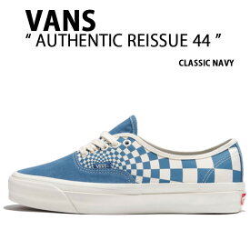 VANS バンズ スニーカー AUTHENTIC REISSUE 44 RADIAL CHECKERBOARD CLASSIC NAVY VN000CW21P0 オーセンティック リイシュー クラシックネイビー メンズ レディース 男性用 女性用