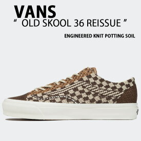 VANS バンズ スニーカー OTW OLDSKOOL 36 REISSUE ENGINEERED KNIT POTTING SOIL VN000D51DMV オールドスクール 36 リイシュー エンジニード ニット ポッティング ソイル メンズ レディース 男性用 女性用