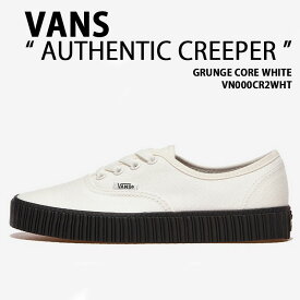 VANS バンズ スニーカー AUTHENTIC CREEPER GRUNGE CORE WHITE VN000CR2WHT シューズ オーセンティック クリーパー グランジコアホワイト メンズ レディース