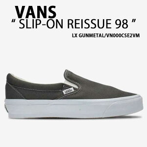 VANS oY Xj[J[ SLIP-ON REISSUE 98 LX GUNMETAL VN000CSE2VM XbvI V[ K^ Y fB[X jp p