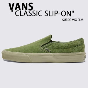 VANS oY Xj[J[ CLASSIC SLIP-ON SUEDE MIX ELM VN000CT5D3Z1 V[Y NVbNXb| XEF[h ~bNX G Y fB[X