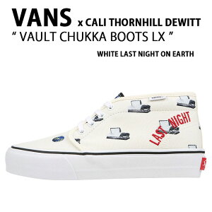 VANS �o���Y �X�j�[�J�[ CALI THORNHILL DEWITT VAULT CHUKKA BOOTS LX WHITE LAST NIGHT ON EARTH VN0A5LPJ619 �J�� �\�[���q�� �f�E�B�b�g �{���g �`���b�J �u�[�c �z���C�g���X�g�i�C�g�I���A�[�X �V���[�Y �����Y 