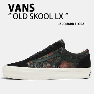 VANS oY Xj[J[ OLD SKOOL LX JACQUARD FLORAL VN000CXTNX0 I[hXN[LX WJ[ht[ V[Y Y fB[X
