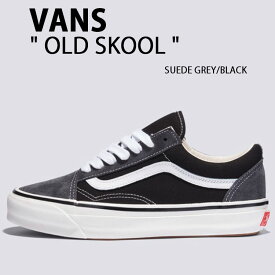 VANS バンズ スニーカー OLD SKOOL SUEDE GREY BLACK VN000D56239 オールドスクール スエードグレー ブラック シューズ ナチュラルカラー メンズ レディース
