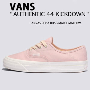VANS oY Xj[J[ AUTHENTIC 44 KICKDOWN CANVAS SEPIA ROSE MARSHMALLOW VN000D4YFBM I[ZeBbN 44 LbN_E LoXZtBA[Y }V} [Jbg fB[X