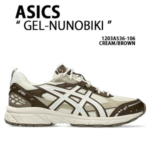 ASICS AVbNX Xj[J[ GEL-NUNOBIKI 1203A536-106 CREAM BROWN V[Y QkmrL V[ N[ uE Y fB[X