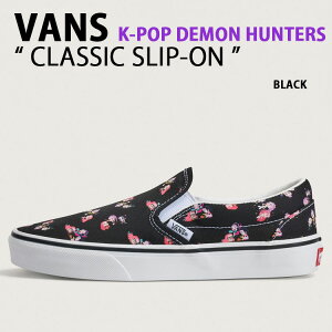 VANS �o���Y ���f�B�[�X �X�j�[�J�[ KPOP DEMON HUNTERS CLASSIC SLIP-ON VN000ED2BOS �V���[�Y K�|�b�v �f�[�����n���^�[�Y �N���V�b�N�X���b�|�� BLACK �u���b�N �����p