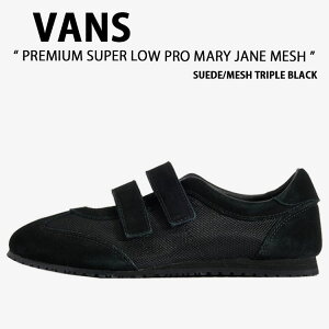 VANS �o���Y �V���[�Y PREMIUM SUPER LOWPRO MARY JANE MESH SUEDE MESH TRIPLE BLACK VN000Z2EGDY �v���~�A�� �X�[�p�[ ���[�v�� �����[�W�F�[�� ���b�V�� �X�G�[�h ���b�V�� �g���v�� �u���b�N �����p