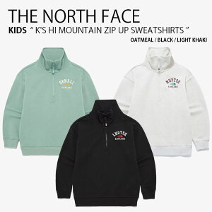 THE NORTH FACE �m�[�X�t�F�C�X �L�b�Y �X�E�F�b�g K'S HI MOUNTAIN ZIP UP SWEATSHIRTS �n�C �}�E���e�� �W�b�v�A�b�v �X�E�F�b�g�V���c �g���[�i�[ ���� �v���I�[�o�[ �n�C�l�b�N ���S �O���[ �u���b�N �J