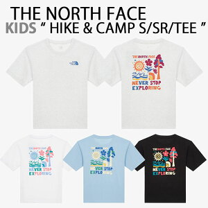 THE NORTH FACE m[XtFCX LbY TVc K'S HIKE & CAMP S/SR/TEE RbgTVc wʃOtBbN  u[ zCg ubN O[ LbYp WjAp qp NT7UR04S/T/U/V