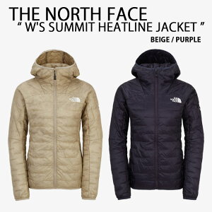 THE NORTH FACE �m�[�X�t�F�C�X ���f�B�[�X �p�f�B���O�W���P�b�g W'S SUMMIT HEATLINE JACKET �q�[�g�W���P�b�g �y�ʃW���P�b�g �A�E�g�h�A �����p NJ3NQ82B/C