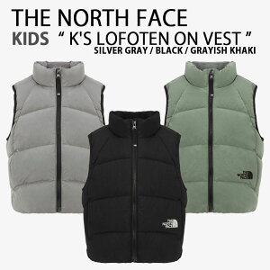 THE NORTH FACE m[XtFCX LbY _ExXg K'S LOFOTEN ON VEST |e IxXgWPbg ȃWPbg GRAY BLACK KHAKI j̎q ̎q qp NV3NR52S/T/U