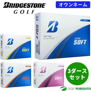 IEl[ uaXgSt St{[ GNXg\tg 3_[XZbg 36 2025Nf BRIDGESTONE GOLF EXTRA SOFTyBOz