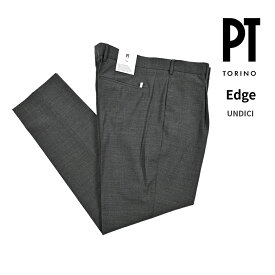 【クリアランス】【半額以下】 ピーティートリノ PT TORINO Edge エッジ UNDICI ウンディチ (11) スラックス ワンタック 1プリーツ パンツ 春夏 メンズ ヴァージンウール ストレッチ グレー イタリア ブランド PT01