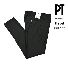 【クリアランス】【半額以下】 ピーティートリノ PT TORINO Travel トラベル SKINNY FIT スキニーフィット スラックス ノータック パンツ 春夏 メンズ TECHNO WASHABLE WOOL 高機能ウールストレッチ ブラック イタリア ブランド PT01