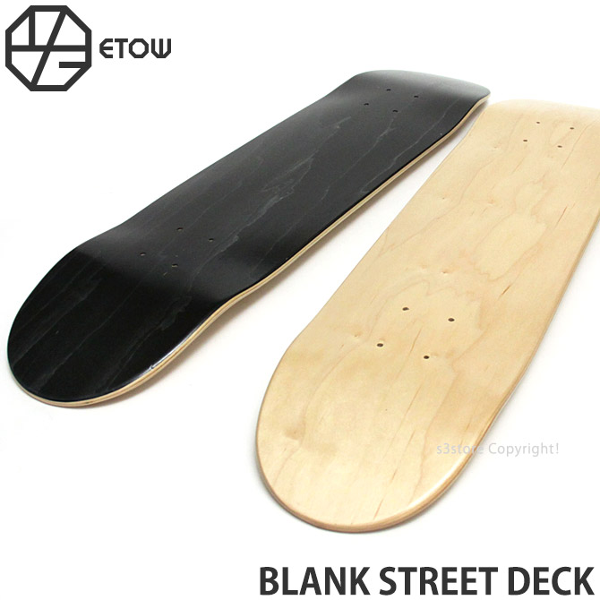 ストリートブランクデッキ スケートボード デッキ <BR>スケボー カナディアンメイプル 7PLY 無地 <BR>ETOW BLANK STREET DECK<BR> <br>[管理番号：ew10205] <BR>