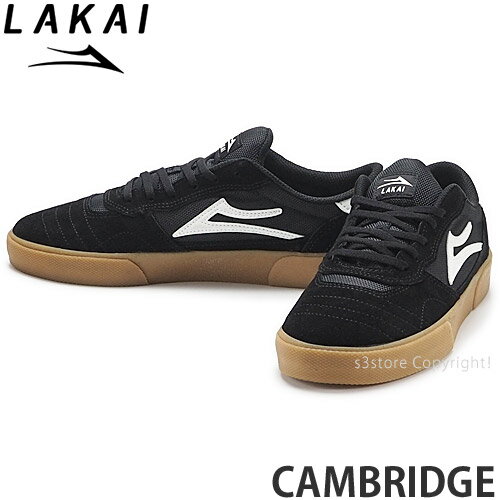 マーケティング THE スケボー ラカイ SHOES [Fashion スケートボード スケシュー カラー:BLACK GUM SKATEBOARD ケンブリッジ スニーカー 靴 SALE] シューズ SUEDE LAKAI CAMBRIDGE スニーカー