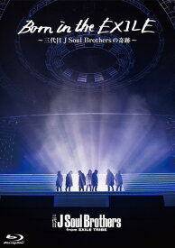 Born in the EXILE ～三代目 J Soul Brothersの奇跡～ Blu-ray