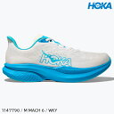 (S)ホカ(ホカオネオネ)1147790 / メンズマッハ6(HOKA (oneone) M MACH 6)【WKY】【ロードランニングシューズ】【シュ…