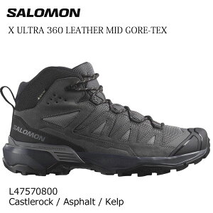 (S)�T������ L47570800�EX�E���g��360 ���U�[ �~�b�h �S�A�e�b�N�X �����Y/Salomon X ULTRA 360 LEATHER MID GTX(Castlerock / Asphalt / Kelp)�y�g���b�L���O�V���[�Y�z�y�n�C�L���O�V���[�Y�z�y�h���z�y5�z