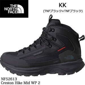 (S)�U�E�m�[�X�E�t�F�C�X NF52613 �N���X�g���n�C�N�~�b�hWP 2 (KK�FTNF�u���b�N×TNF�u���b�N)�^The North Face Creston Hike Mid WP 2�y���K�i �������� �l�C �������� �n�C�L���O�V���[�Y �~�b�h�J�b�g �h