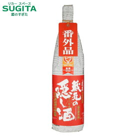 [春酒] 蓬莱 蔵元の隠し酒 春の番外品 1800ml (6本まで同一送料)　｜　日本酒 清酒 岐阜 飛騨 渡辺酒造 ほうらい ひだほまれ 春酒 春限定 一升瓶