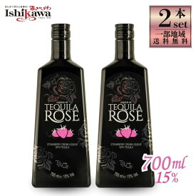 父の日 プレゼント 【2本セット・一部地域送料無料】 テキーラローズ ストロベリークリーム 15度 700ml 正規品 テキーラ リキュール いちご 苺 ストロベリー 甘口 クリーム 宅飲み 女子会 ギフト カクテル 贈り物 酒のいしかわ