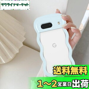 yzQLTYPRI Ή Google Pixel 7a P[X NA TPUJo[ EF[u  ؍  Pixel7aP[X  ^ y ϏՌ X}zP[X CX[dΉ Xgbvz[t s