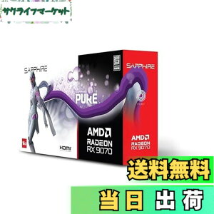 �y���������zSAPPHIRE PURE Radeon RX 9070 GAMING OC 16GB �O���t�B�b�N�X�{�[�h 11349-02-20G VD8987