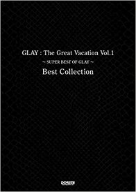 【5と0のつく日はエントリーでポイント4倍】【メーカー取り寄せ】【書籍、楽譜 /バンドスコア】The Great Vacation Vol.1 ～SUPER BEST OF GLAY~ Best Collection【ドレミ】【ゆうパケット対応】＊