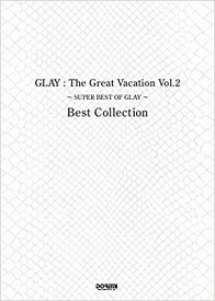 【5と0のつく日はエントリーでポイント4倍】【メーカー取り寄せ】【書籍、楽譜 /バンドスコア】The Great Vacation Vol.2 ～SUPER BEST OF GLAY~ Best Collection【ドレミ】【ゆうパケット対応】＊