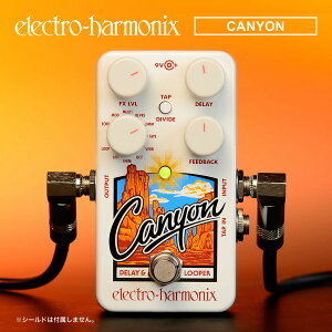 ysbN10ZbgtI zCanyon(LjI) fBC y Electro-Harmonix/EHX/GNgEn[jNX/Gn zy GtFN^[ zy111͓X|Cg5{Iz