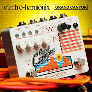 ysbN10ZbgtI zGrand Canyon (OhLjI) fBC y Electro-Harmonix EHX GNgEn[jNX Gn GtFN^[ zy50̂͓X|Cg5{Iz