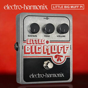 ysbN10ZbgtI zLittle Big Muff Pi(grbO}t) fBXg[V/t@Y y Electro-Harmonix/EHX/GNgEn[jNX/Gn zy GtFN^[ zy111͓X|Cg