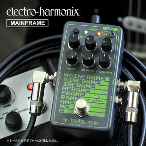 ysbN10ZbgtI zMainframe (Ct[) rbgNbV[ y Electro-Harmonix/EHX/GNgEn[jNX/Gn zy GtFN^[ zy111͓X|Cg5{Iz