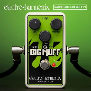 ysbN10ZbgtI zNano Bass Big Muff Pi(imx[XrbO}t) x[XpfBXg[V/t@Y y Electro-Harmonix/EHX/GNgEn[jNX/Gn zy GtFN^[ zy50