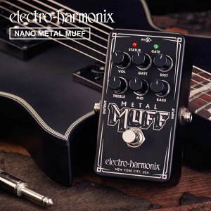 ysbN10ZbgtI zNano Metal Muff (im^}t) fBXg[V mCYQ[g y Electro-Harmonix/EHX/GNgEn[jNX/Gn zy GtFN^[ zy50̂͓X