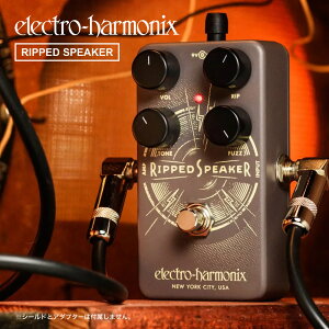 ysbN10ZbgtI zRipped Speaker (bvhXs[J[) t@Y y Electro-Harmonix/EHX/GNgEn[jNX/Gn zy GtFN^[ zy111͓X|Cg5{Iz