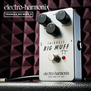 ysbN10ZbgtI zTriangle Big Muff Pi (gCAOrbO}tpC) fBXg[V y Electro-Harmonix EHX GNgEn[jNX Gn GtFN^[ zy50̂͓X
