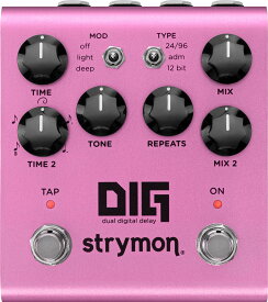 Strymon DIG V2 デジタル・ディレイ【送料無料】