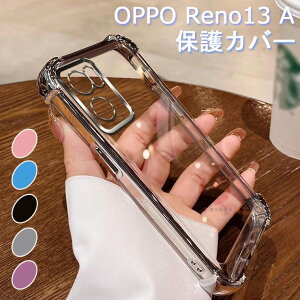 OPPO Reno13 A Jo[ oppo reno 13a P[X Jo[ NA Ib| Reno13 A P[X P[X \tgP[X TPU ϏՌ NAP[X  Ib| mZu G[13 A wʃP[X TChJ[P[X 