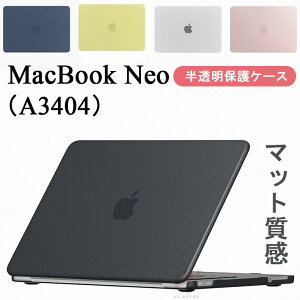 MacBook Neo �P�[�X 13�C���` 2026 �}�b�N�u�b�N �l�I �J�o�[ ������ A3404 �ی�P�[�X �}�b�g���� ������ MacBook Neo 13�C���` �}�b�N�u�b�NNeo 13�C���` A18 Pro �N���A�P�[�X ���� ���� �n�[�hPC �L�Y�h