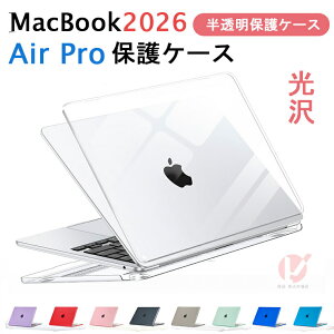 MacBook Air Pro �P�[�X �J�o�[ 2026 MacBook Air 13.6 15 M5 2026 �ی�P�[�X �N���A�P�[�X �����J�o�[ 13.6�C���`15�C���` 14.2�C���` 16�C���` �}�b�N�u�b�N �G�A�[ A3448 A3426 A3449 �������J�o�[ ���� ���� 