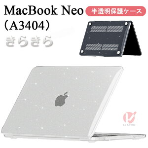 MacBook Neo �P�[�X 13�C���` 2026 �}�b�N�u�b�N �l�I �P�[�X ���炫�� ���킢�� ������ A3404 �ی�P�[�X MacBook Neo 13�C���` �}�b�N�u�b�NNeo 13�C���` A18 Pro �N���A�P�[�X ���� ���� �n�[�hPC �L�Y�h