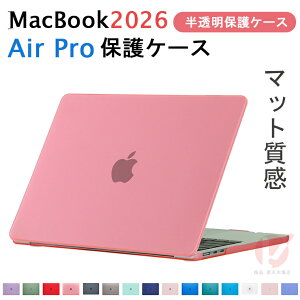 MacBook Air Pro �P�[�X �J�o�[ 2026 MacBook Air 13.6 15 M5 2026 �ی�P�[�X �}�b�g ����� �N���A �����J�o�[ 13.6�C���`15�C���` 14.2�C���` 16�C���` �}�b�N�u�b�N �G�A�[ A3426 A3449 �������J�o�[ ���� ��